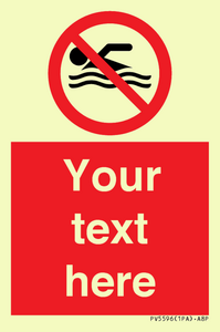 Custom No swimming prohibition Sign